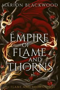 Empire of Flame and Thorns