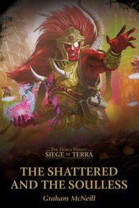 The Shattered and the Soulless