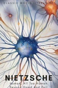 Human, All Too Human & Beyond Good and Evil