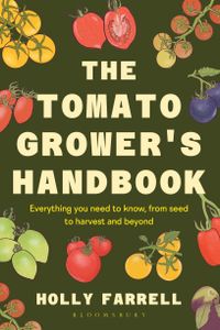The Tomato Grower's Handbook