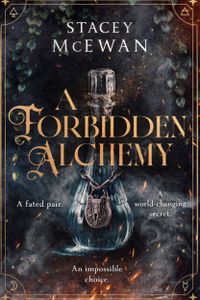 A Forbidden Alchemy