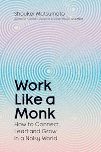 Work Like a Monk