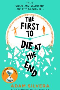 The First to Die at the End