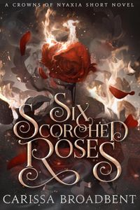 Six Scorched Roses