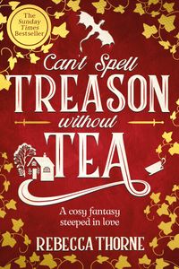 Can't Spell Treason Without Tea