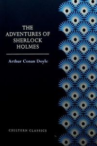 Chiltern Classic Paperback: Adventures of Sherlock Holmes