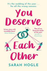 You Deserve Each Other