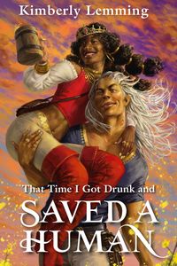 That Time I Got Drunk and Saved a Human