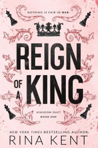 Reign of a King