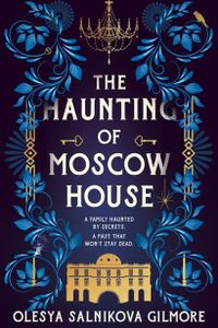 The Haunting of Moscow House