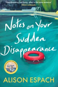 Notes on Your Sudden Disappearance