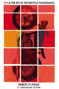 Zen and the Art of Motorcycle Maintenance