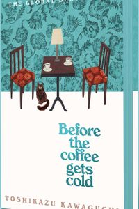 Before the Coffee Gets Cold