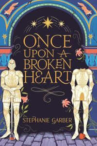 Once Upon a Broken Heart