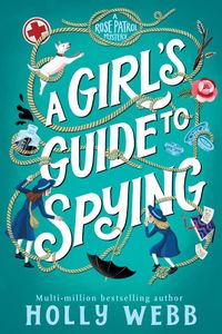 A Girl's Guide to Spying