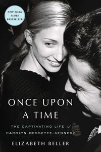 Once Upon a Time: The Captivating Life of Carolyn Bessette-Kennedy