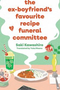 The Ex-Boyfriend's Favorite Recipe Funeral Committee