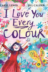 I Love You Every Colour