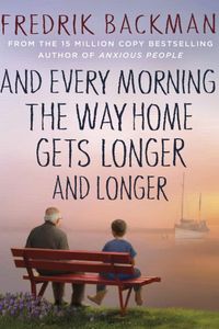 And Every Morning the Way Home Gets Longer and Longer