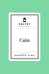 Poetry Prescription: Calm