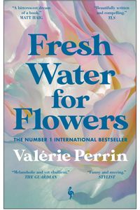Fresh Water for Flowers