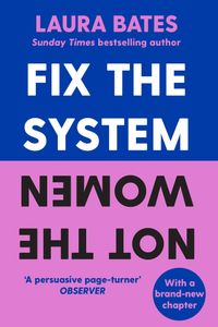 Fix the System, Not the Women.