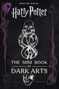 Harry Potter: The Mini Book of Dark Arts