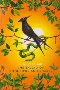 The Ballad of Songbirds and Snakes