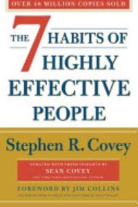 The 7 Habits of Highly Effective People