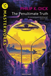The Penultimate Truth