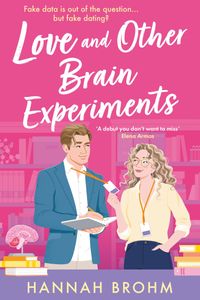 Love and Other Brain Experiments