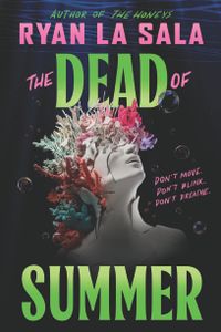 The Dead of Summer