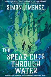 The Spear Cuts Through Water