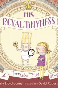 His Royal Tinyness