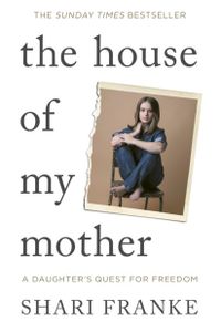 The House of My Mother
