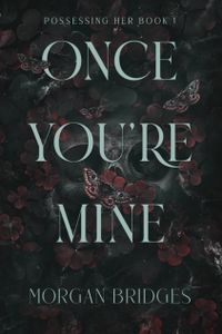 Once You're Mine