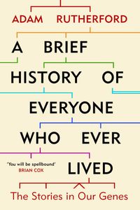 A Brief History of Everyone who Ever Lived
