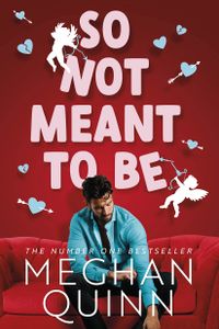 So Not Meant to Be