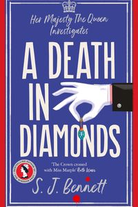 A Death in Diamonds (Her Majesty the Queen Investigates, #4)