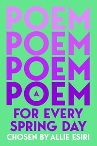 A Poem for Every Spring Day