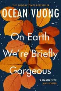 On Earth We're Briefly Gorgeous