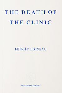 The Death of the Clinic