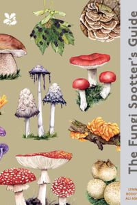 The Fungi Spotter's Guide (National Trust)