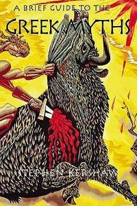 A Brief Guide to the Greek Myths