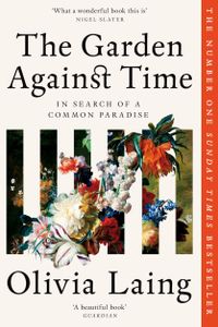 The Garden Against Time