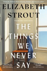 The Things We Never Say