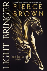 Light Bringer: The Absolutely Addictive and Action-Packed Space Opera
