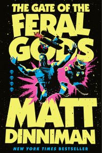 The Gate of the Feral Gods