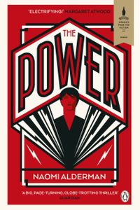 The Power: WINNER OF THE 2017 BAILEYS WOMEN'S PRIZE FOR FICTION