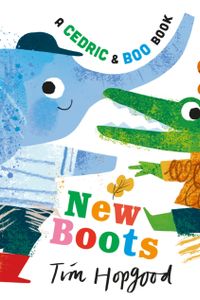 A Cedric and Boo Book: New Boots
